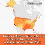 Hawaii and Alaska never exceed 100F