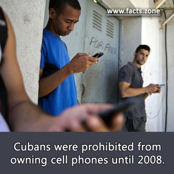 Cubans were prohibited from owning cell phones