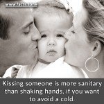Kissing someone is more sanitary than shaking hands